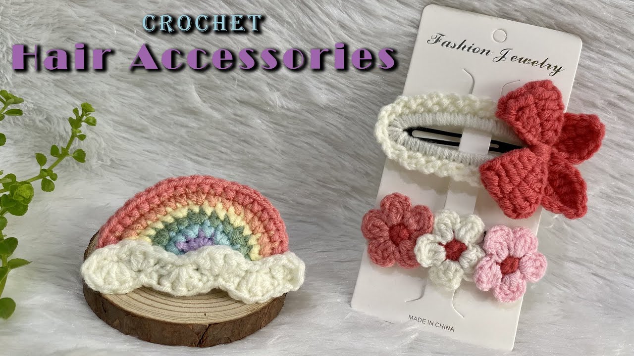 CROCHET HAIR CLIPS 🌺 Hair Accessories Rainbow + Cloud Tutorial 🌺 Crochet Bow & Flowers