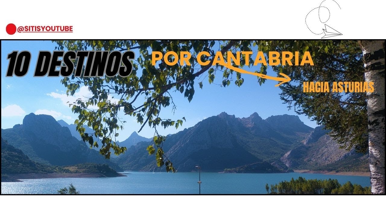 Ruta de 10 destinos imprescindibles por Cantabria Occidental (Parte 2)