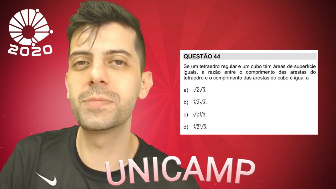 UNICAMP 2020 1a fase - Q44 Mat - Se um tetraedro regular e um cubo