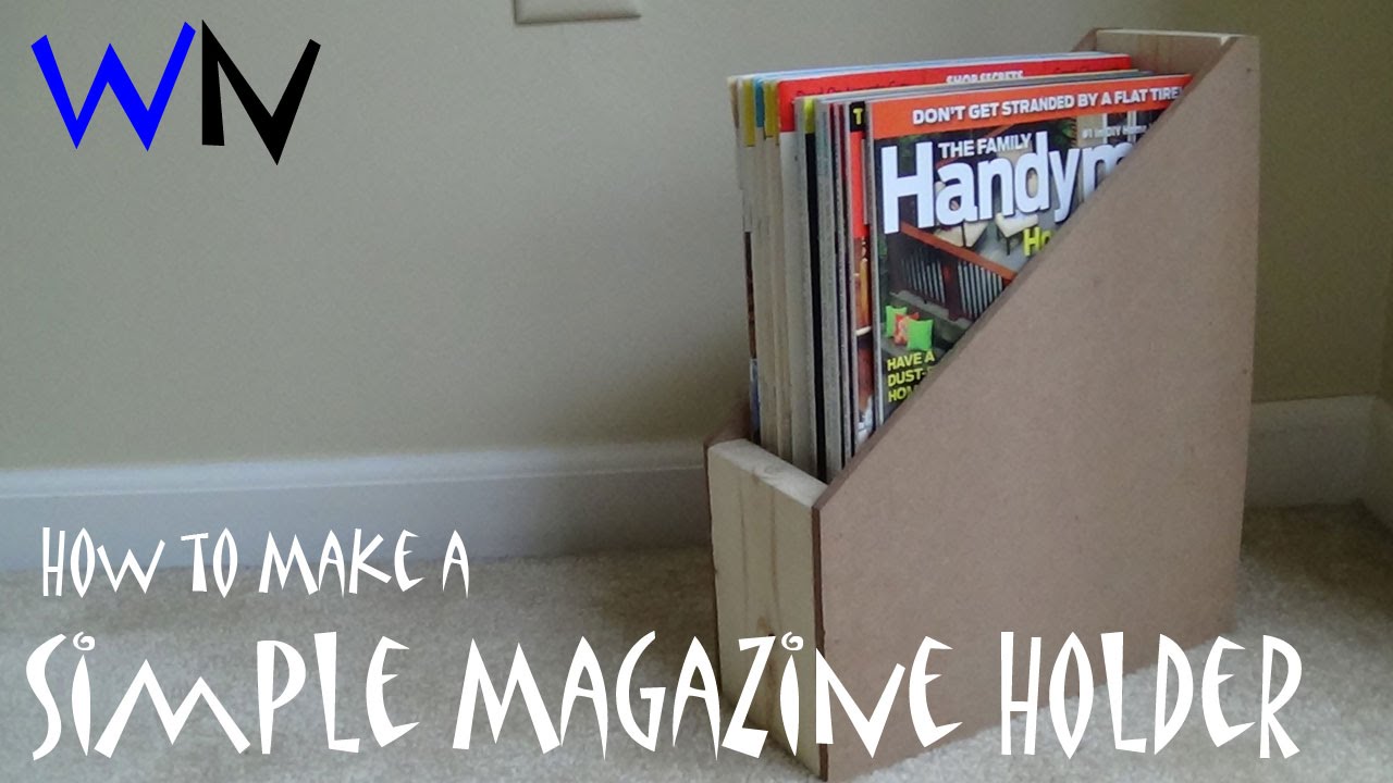 How to Make a Simple Magazine Holder!