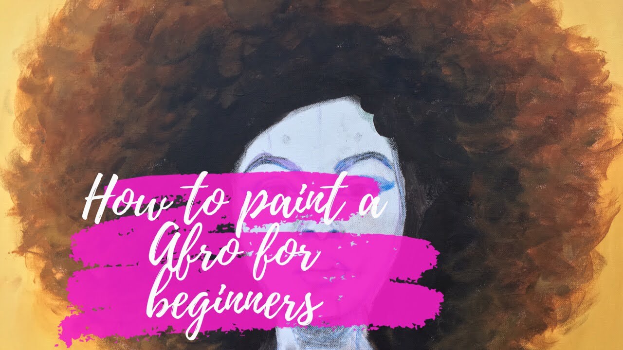 How to paint an Afro for beginners|| Step by Step Tutorial ✨
