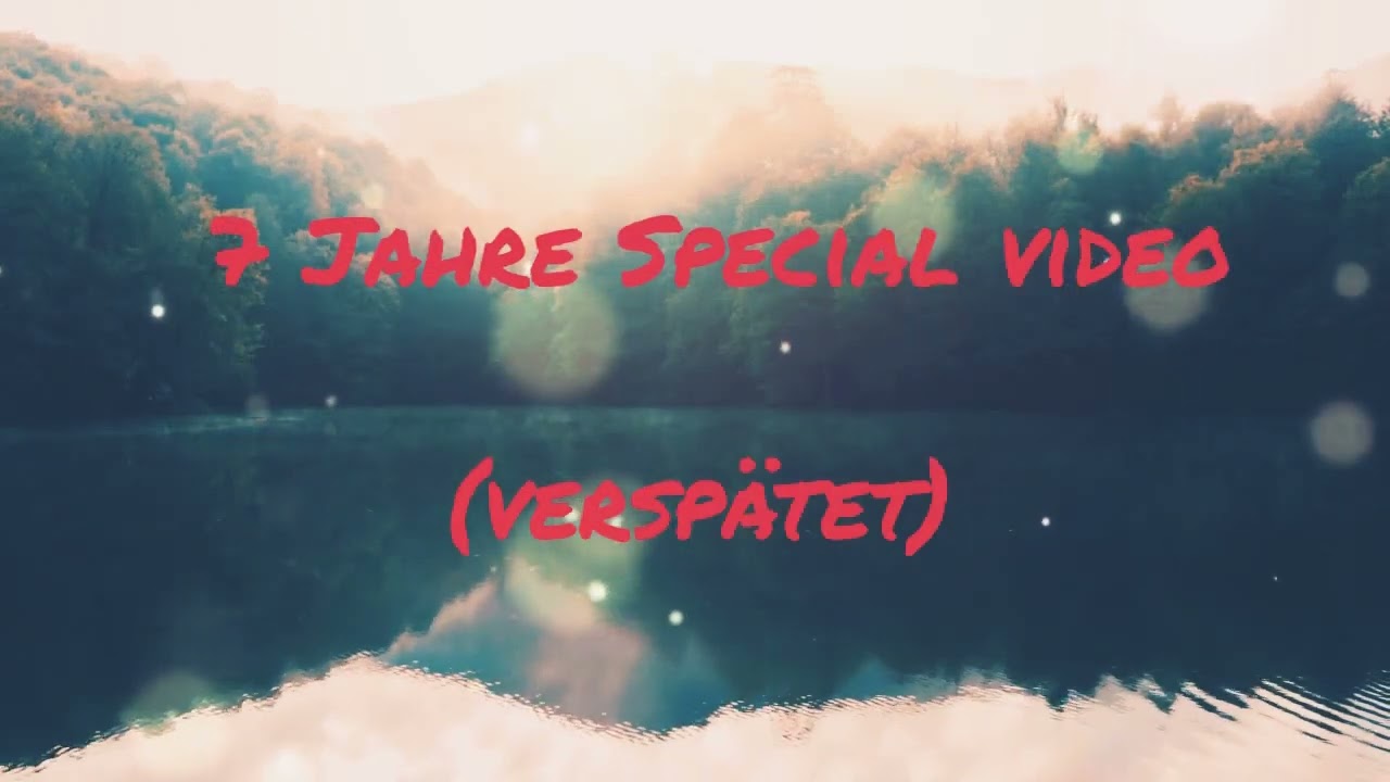 7 Jahre Special Edition (verspätet) 