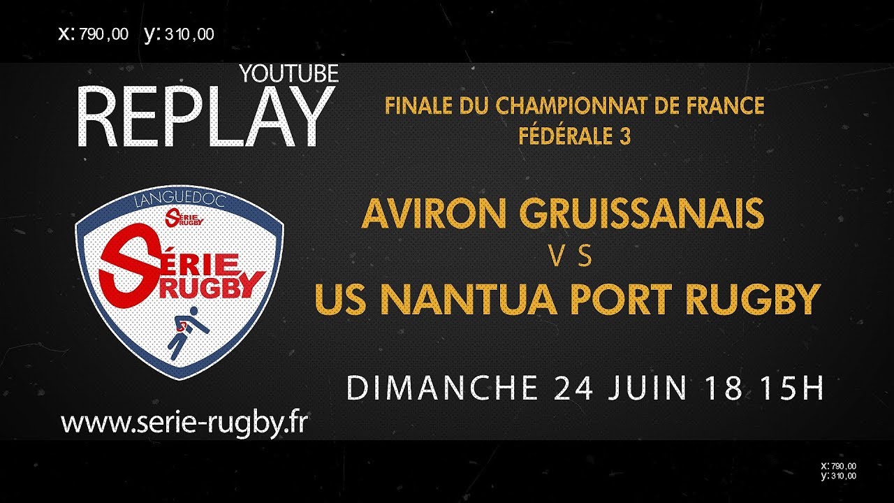 #Finales18 : Aviron Gruissanais Rugby / US Nantua Port Rugby Haut Bugey - Fédérale 3 - 24 Juin 2018