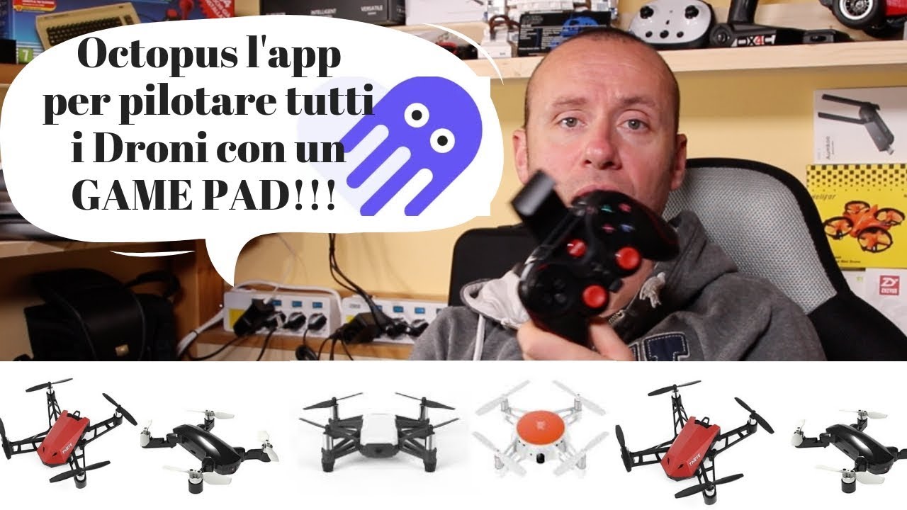 OCTOPUS L'APP PER PILOTARE TUTTI I DRONI E GIOCARE CON UN GAMEPAD PS4-XBOX-PC TUTORIAL ITA!!!