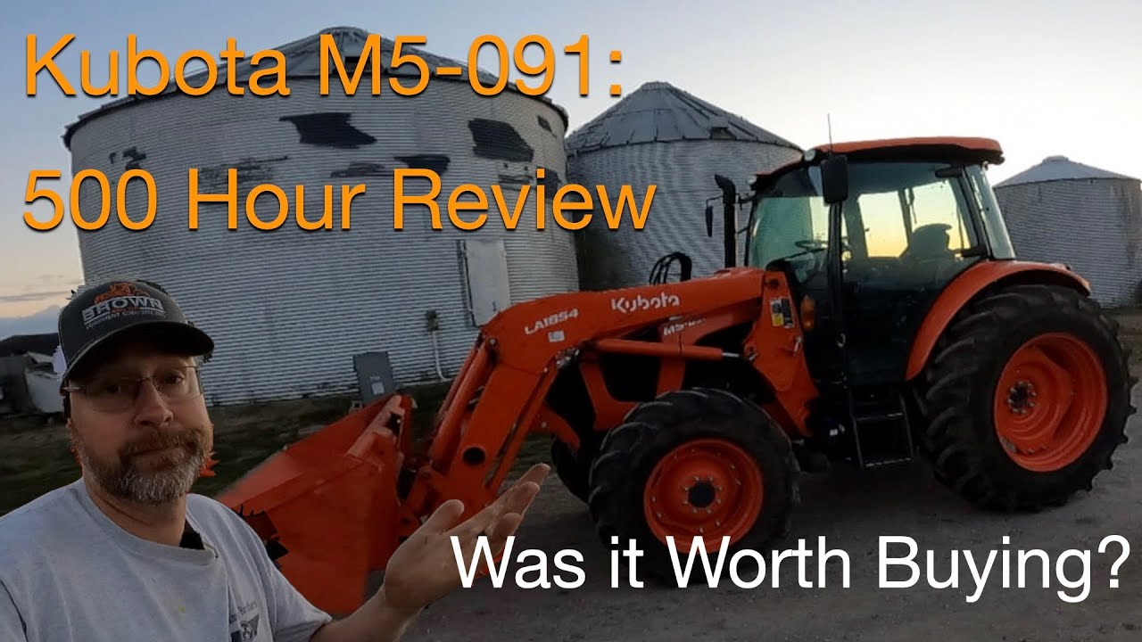 Kubota M5-091: 500 Hour Review – Is It Worth It? 🛠️🚜