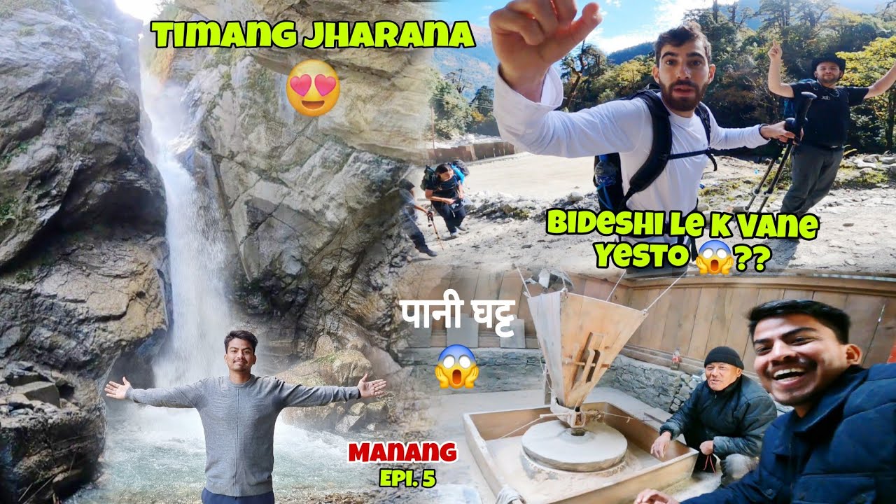 Bideshi Haru Sanga Unexpected Meet! Timang Jharana & Pani Ghatta Tour 😍🔥 Manang Part 5 |