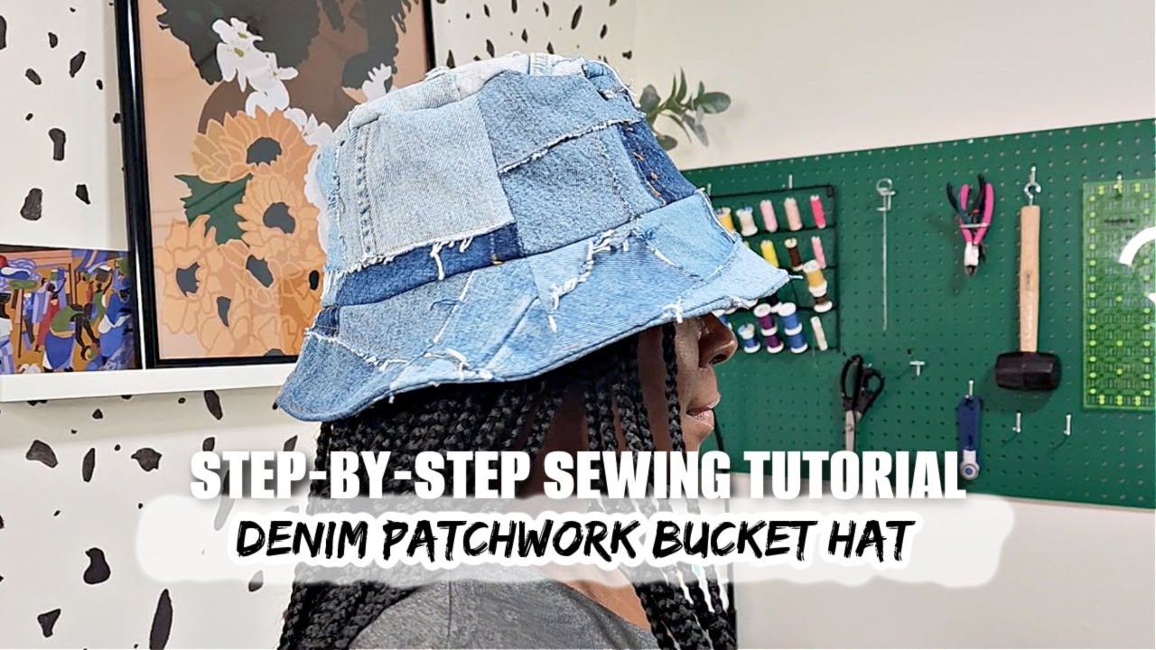 STEP-BY-STEP SEWING TUTORIAL || Denim Patchwork Bucket Hat || Sewing for Beginners