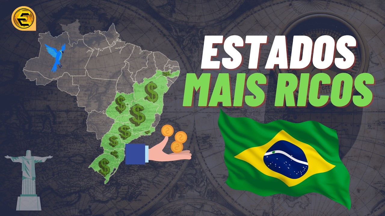 OS ESTADOS MAIS RICOS DO NOSSO BRASIL | CURIOSIDADES | ECONOMIA | ÍNDICE DE POBREZA