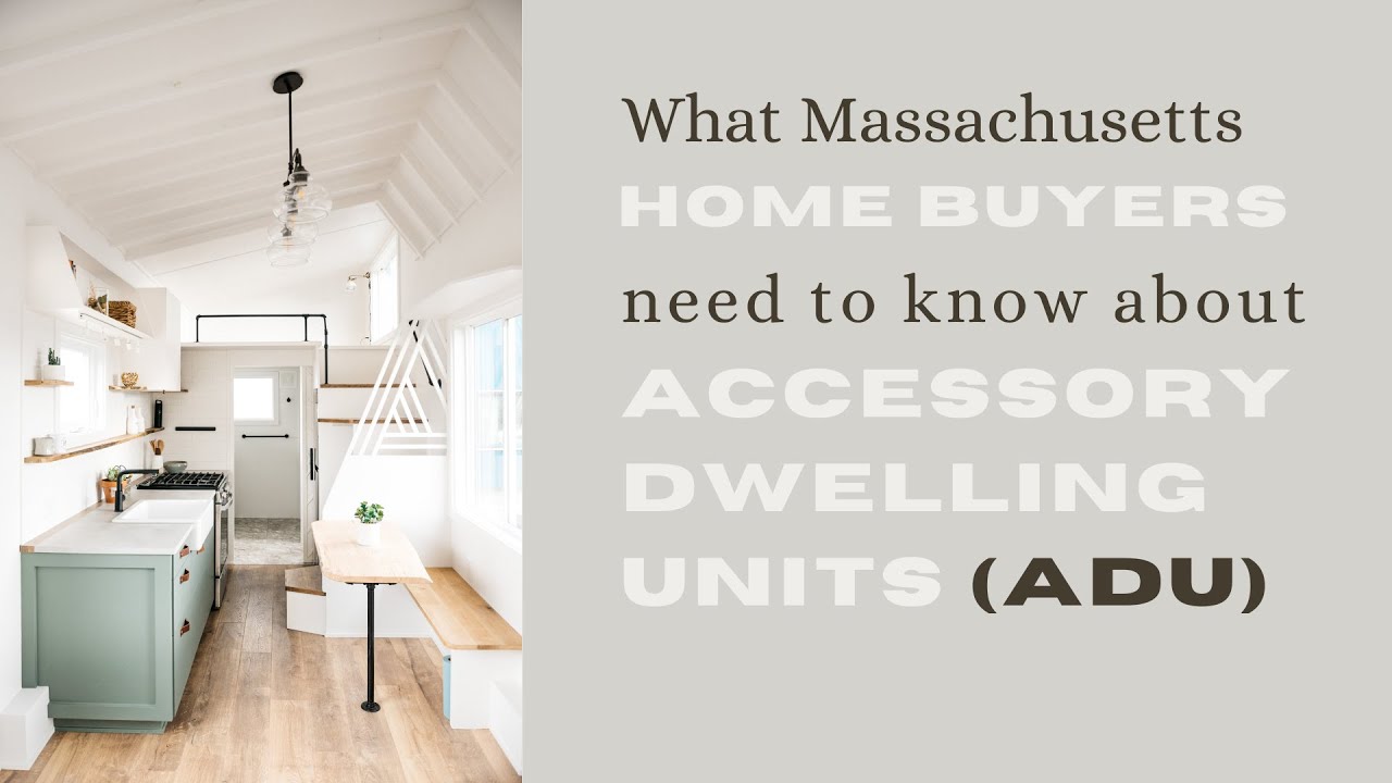 What Massachusetts Home Buyers Should Know About Accessory Dwelling Units