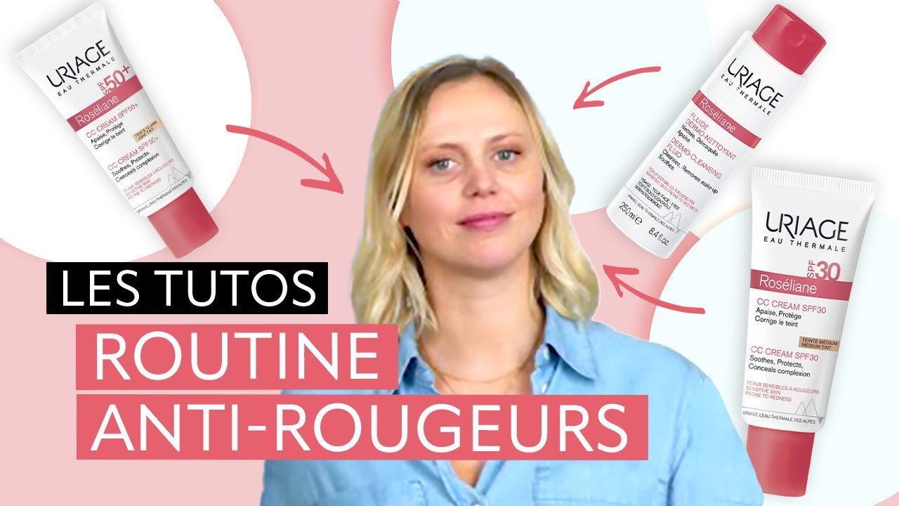 Rougeurs et rosac&eacute;e : quels soins pour uniformiser son teint ? | Les Tutos au fil de l'eau | Uriage