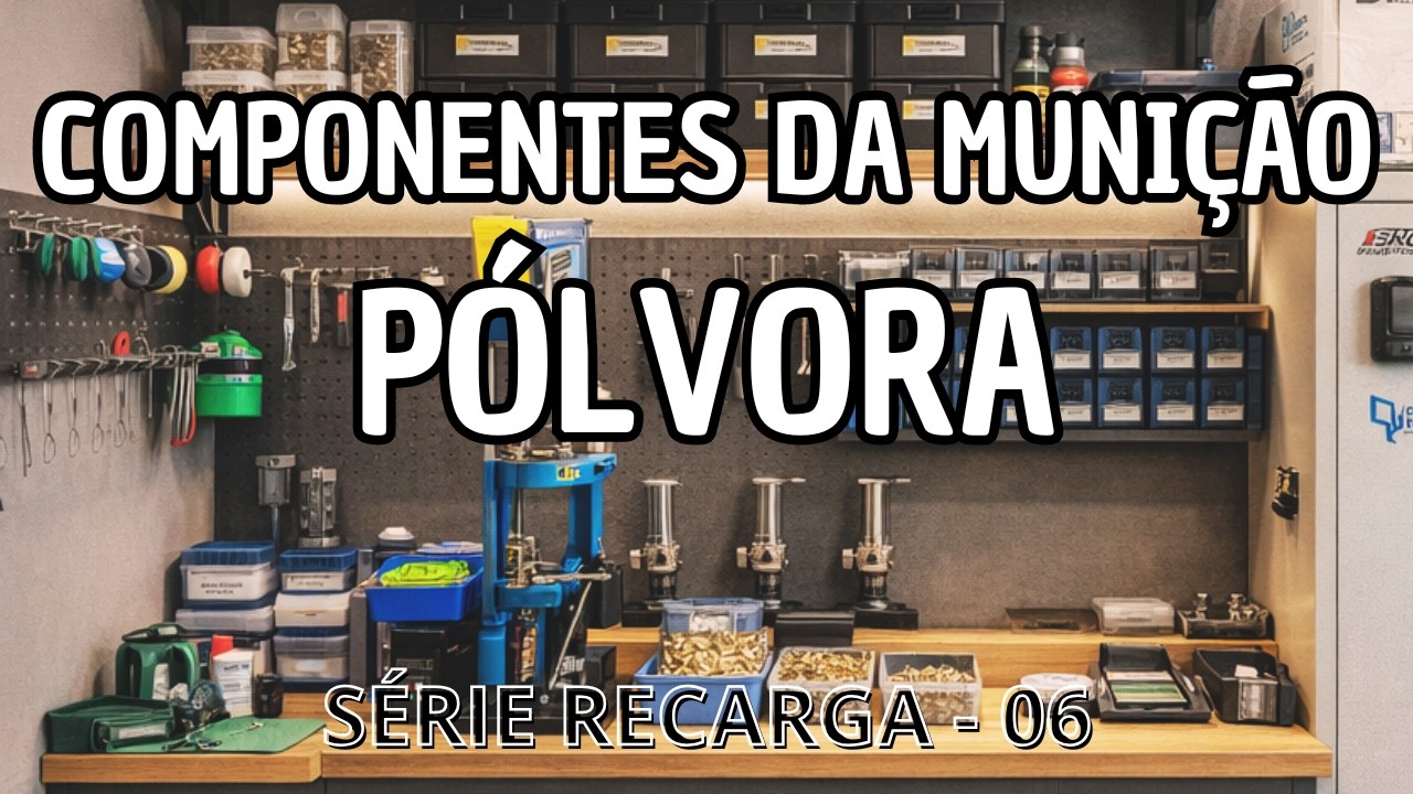 COMPONENTES DA MUNIÇÃO - PÓLVORA (SÉRIE RECARGA 06)