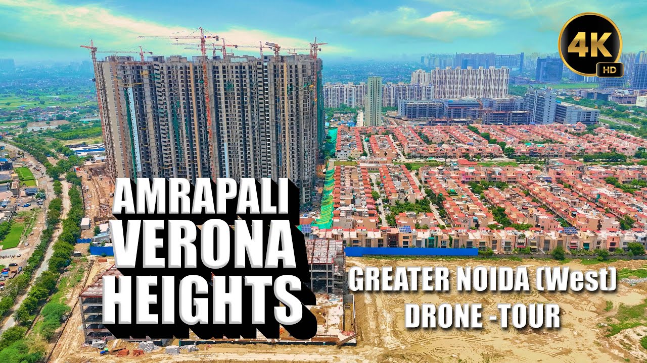 Amrapali Verona Heights -  Drone Tour | Greater Noida (West) - TechZone IV