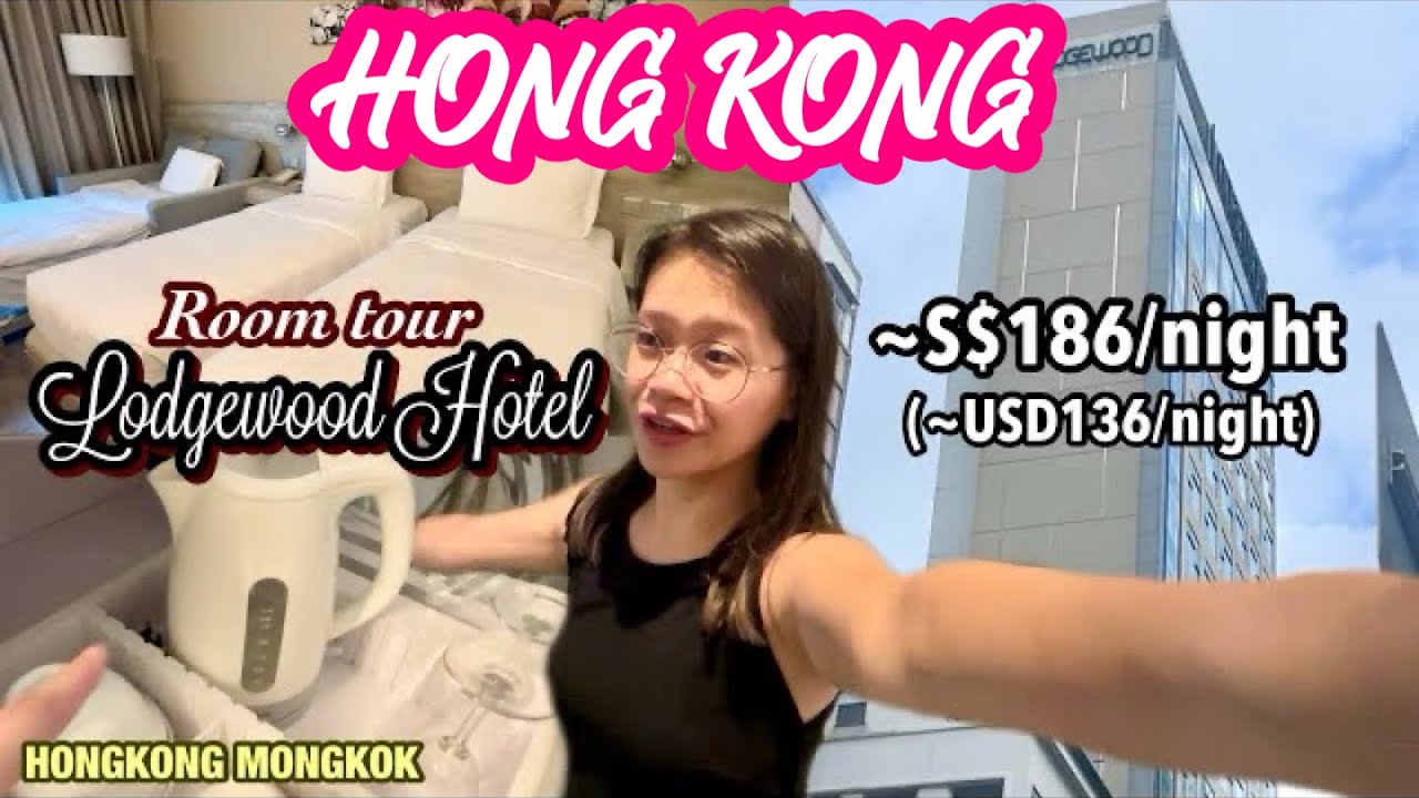 HONG KONG ROOM TOUR: LODGEWOOD HOTEL, MONGKOK 🇭🇰