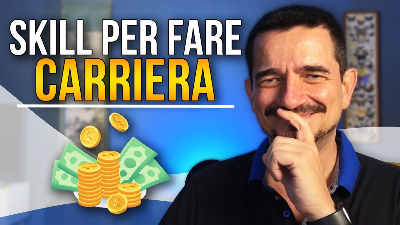 Su quali SKILL puntare per fare CARRIERA?