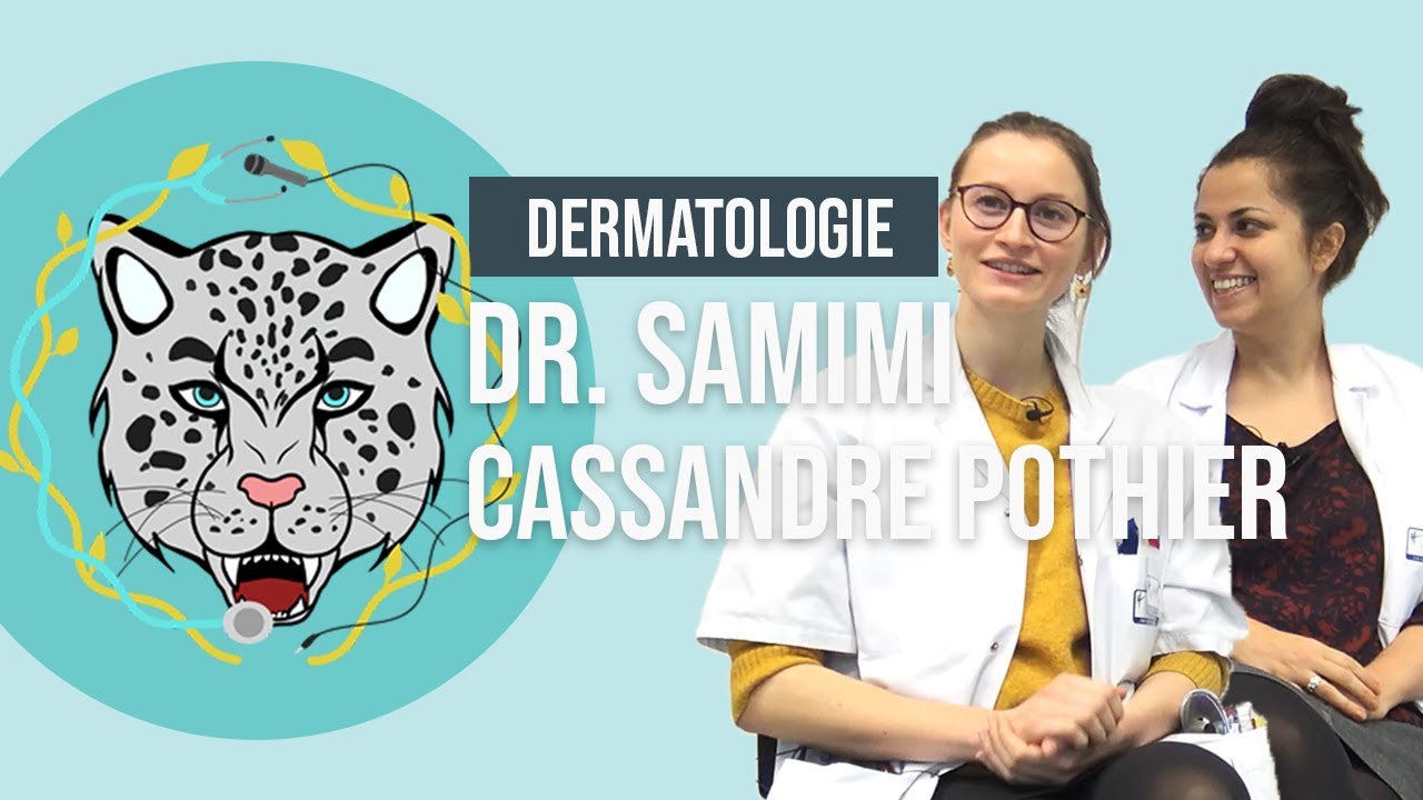 [VDS] Dermatologie - Pr. Mahtab Samimi et Cassandre Pottier