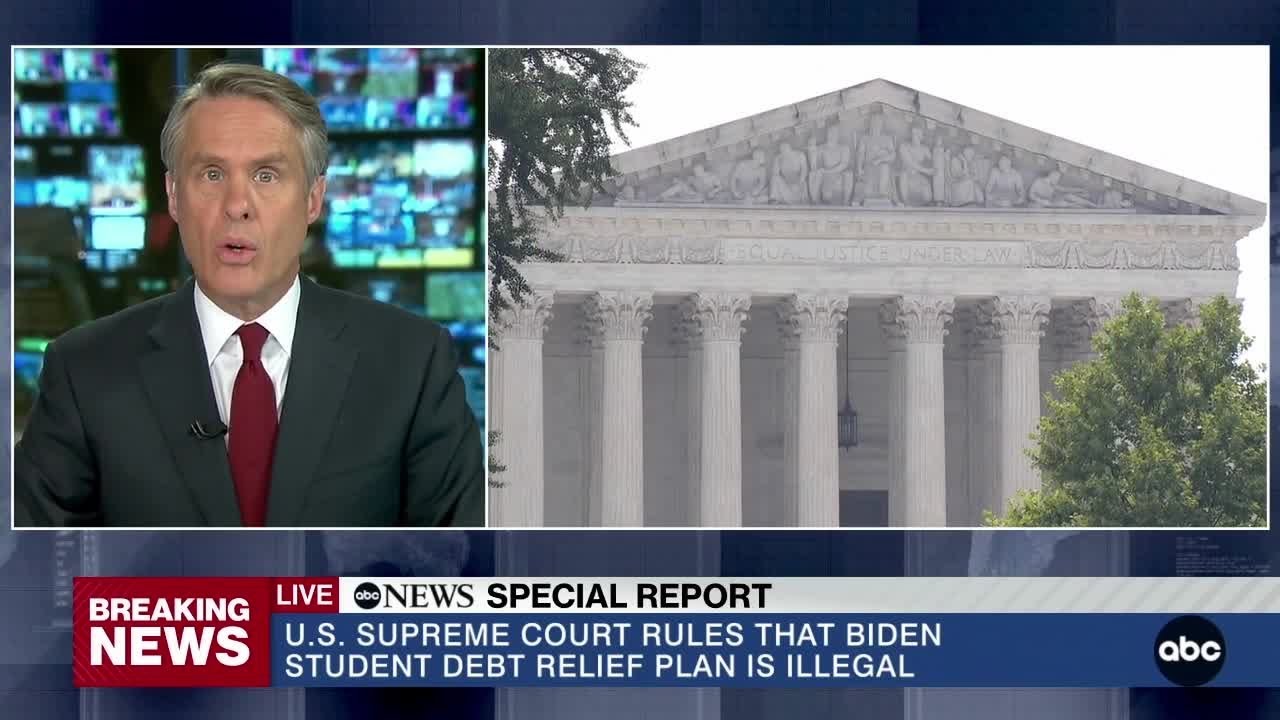 SPECIAL REPORT: SCOTUS rules Student Loan Forgiveness Plan unconstitutional