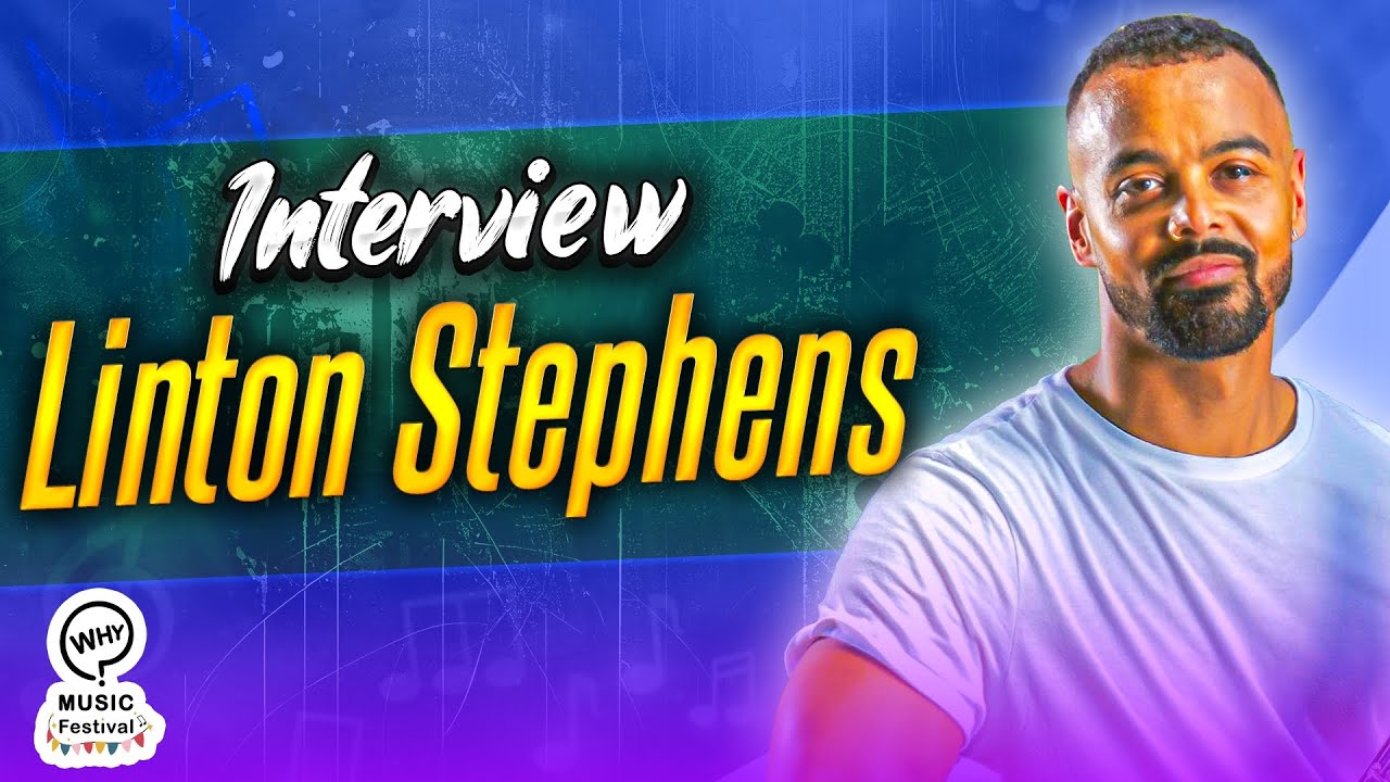 Linton Stephens | The Why Music Festival 2024