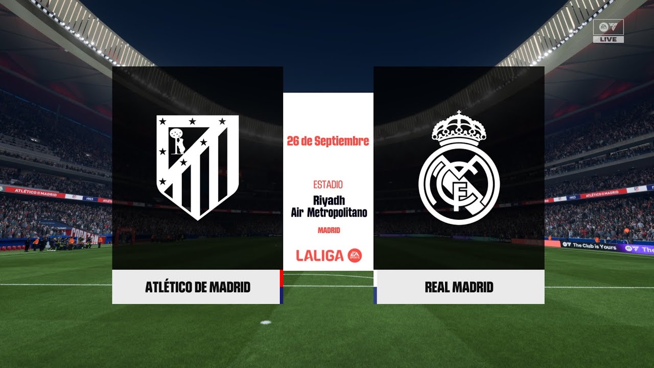 EA FC 26 / Partido de LaLiga EA SPORTS Atlético de Madrid - Real Madrid
