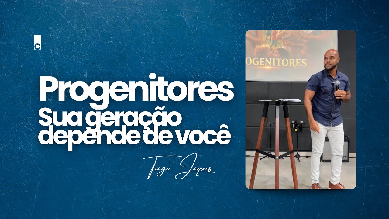 PROGENITORES | Pr. Tiago Jaques