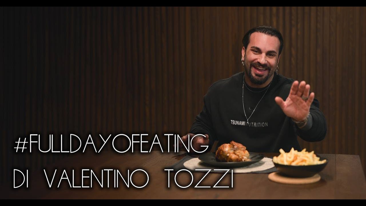 FULL DAY OF EATING DI VALENTINO TOZZI