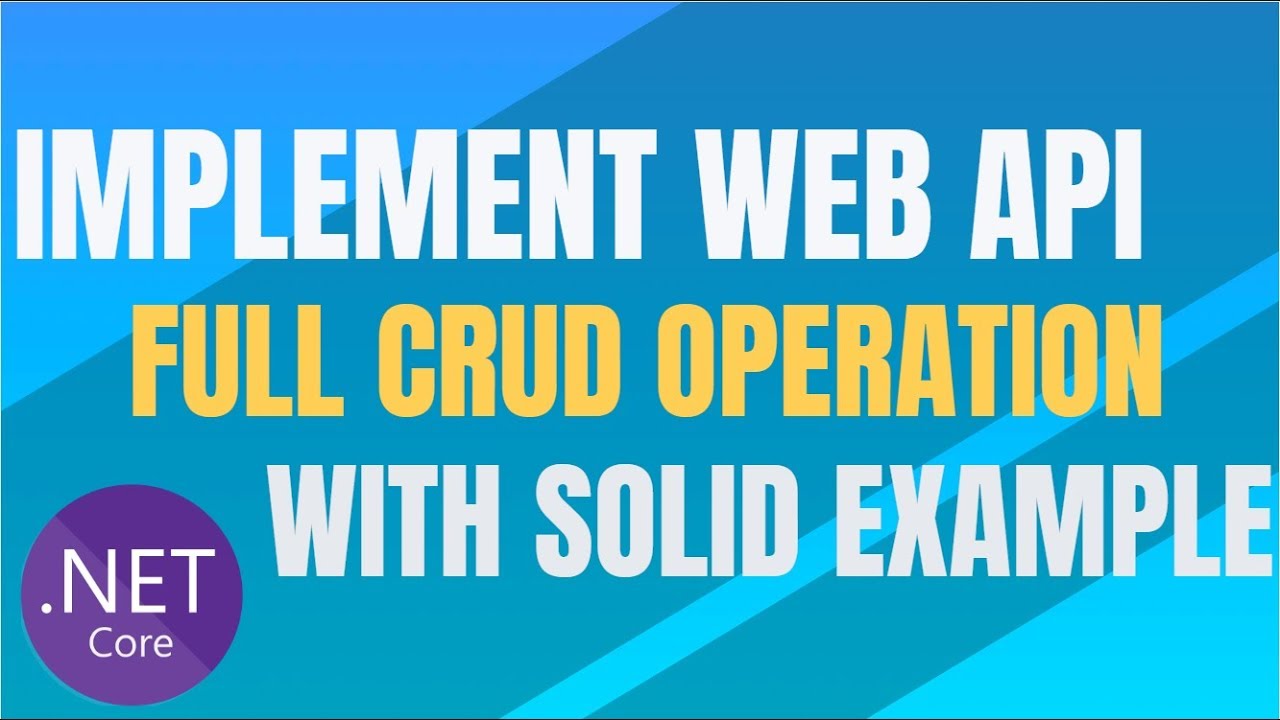 CRUD Operation using Web API in ASP.NET Core with Example [Http Call]