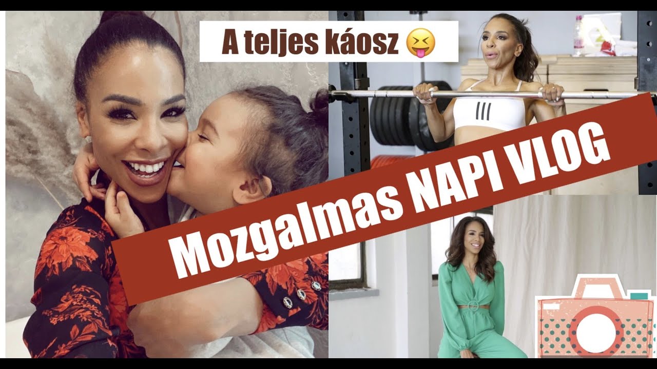 MOZGALMAS NAPI VLOG- vagyis próbálom uralni a káoszt