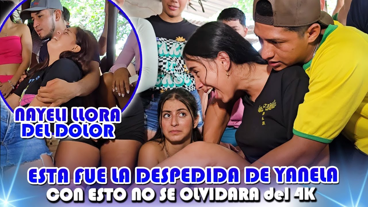 GRAN DESPEDIDA para Yanela, El venado la hizo GRITAR! NAYELI LLORA de la gran sobada que le dieron😂