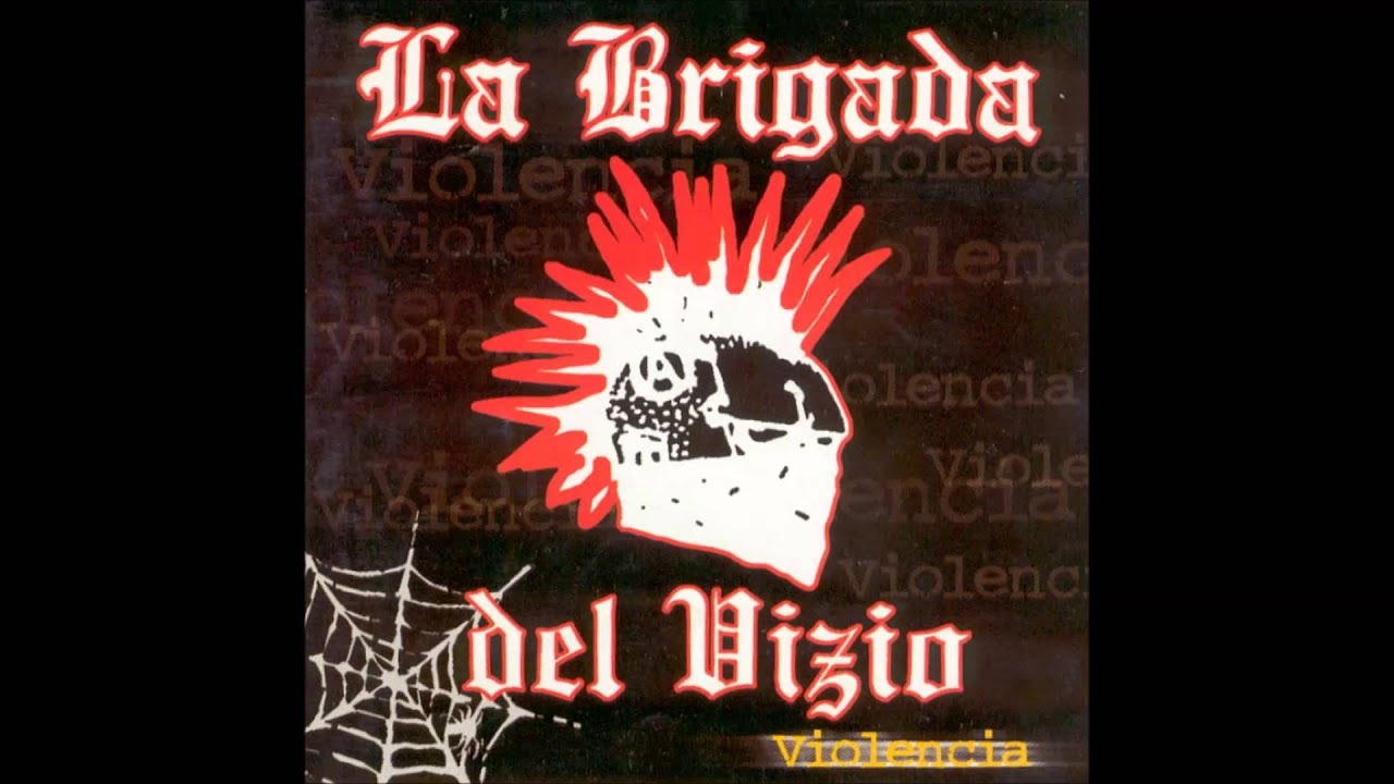 La brigada del vizio - Violencia (ALBUM COMPLETO)