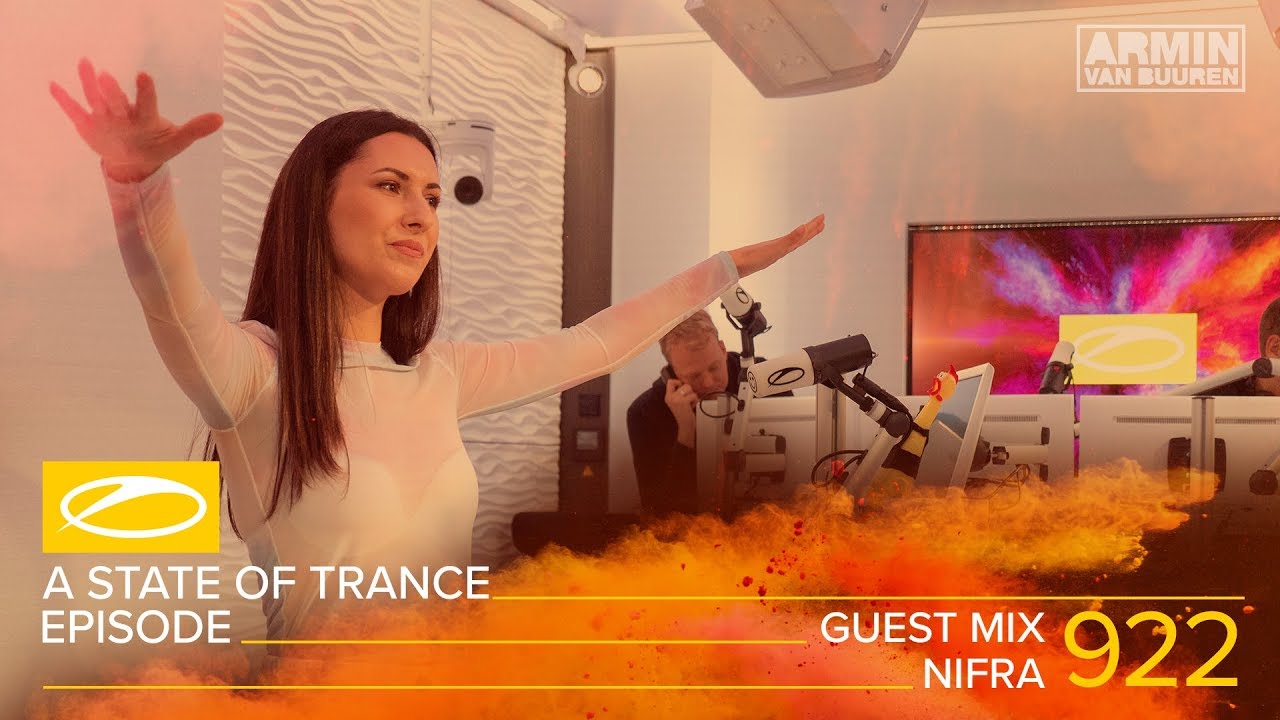 Nifra - A State Of Trance Episode 922 Guest Mix [#ASOT922]