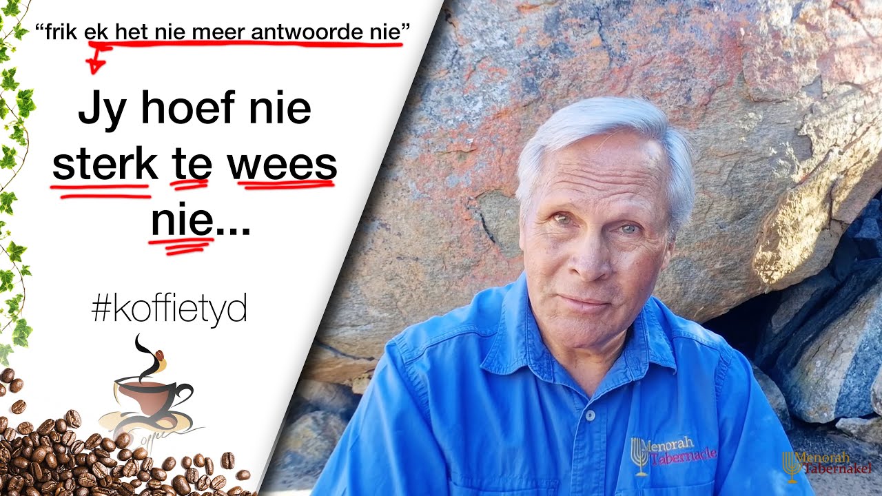 Jy hoef nie altyd sterk te wees nie | Koffietyd
