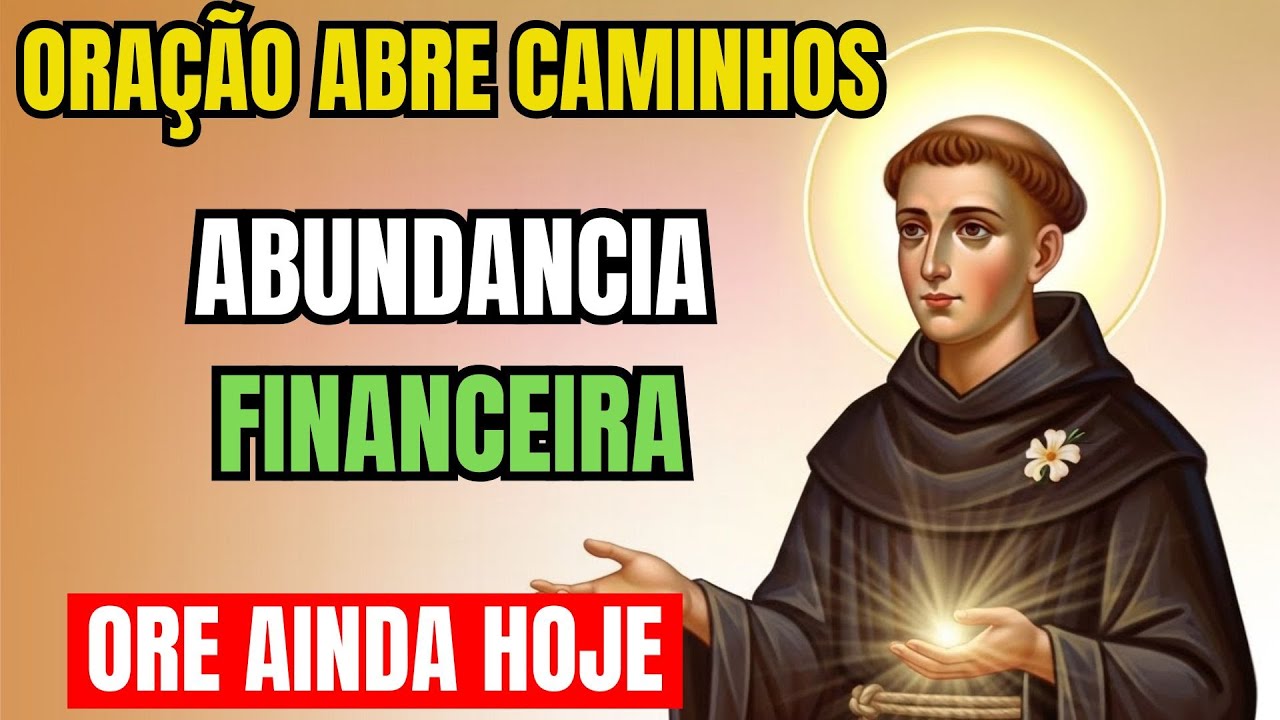 🙏 Reze isto por 5 minutos e veja Santo Antônio abrir seus caminhos financeiros hoje