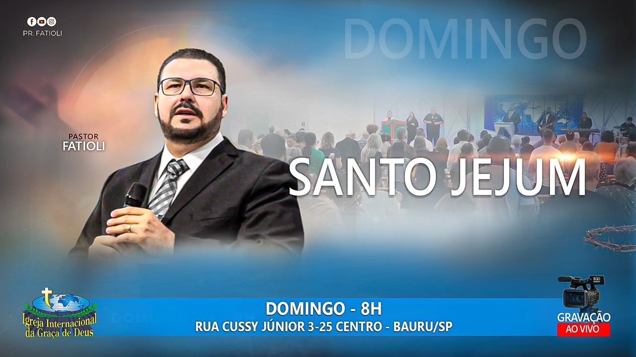PR. FATIOLI - DOMINGO DO SANTO JEJUM - 15/02/2026