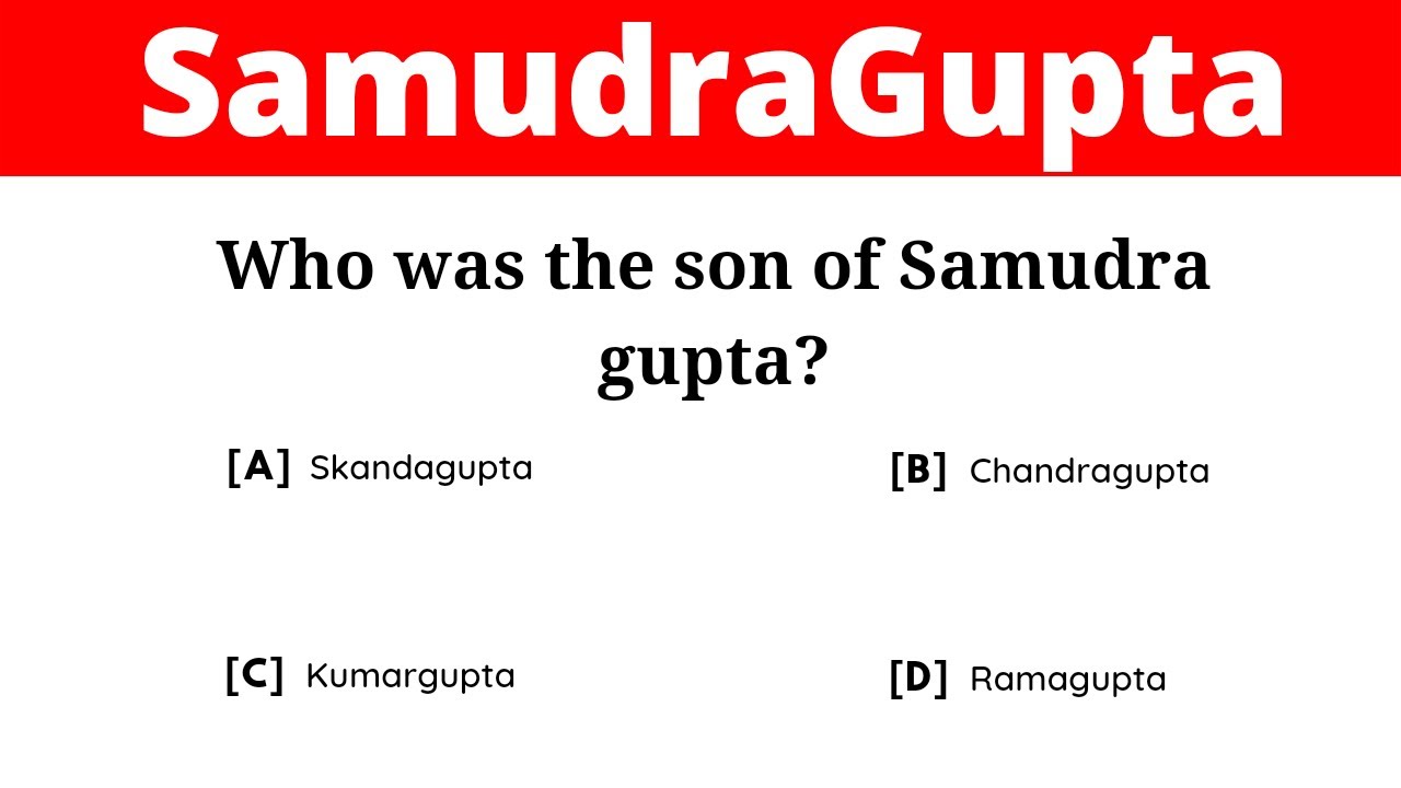 Samudragupta MCQ | Gupta Period MCQ | Ancient India MCQ | Indian History MCQ