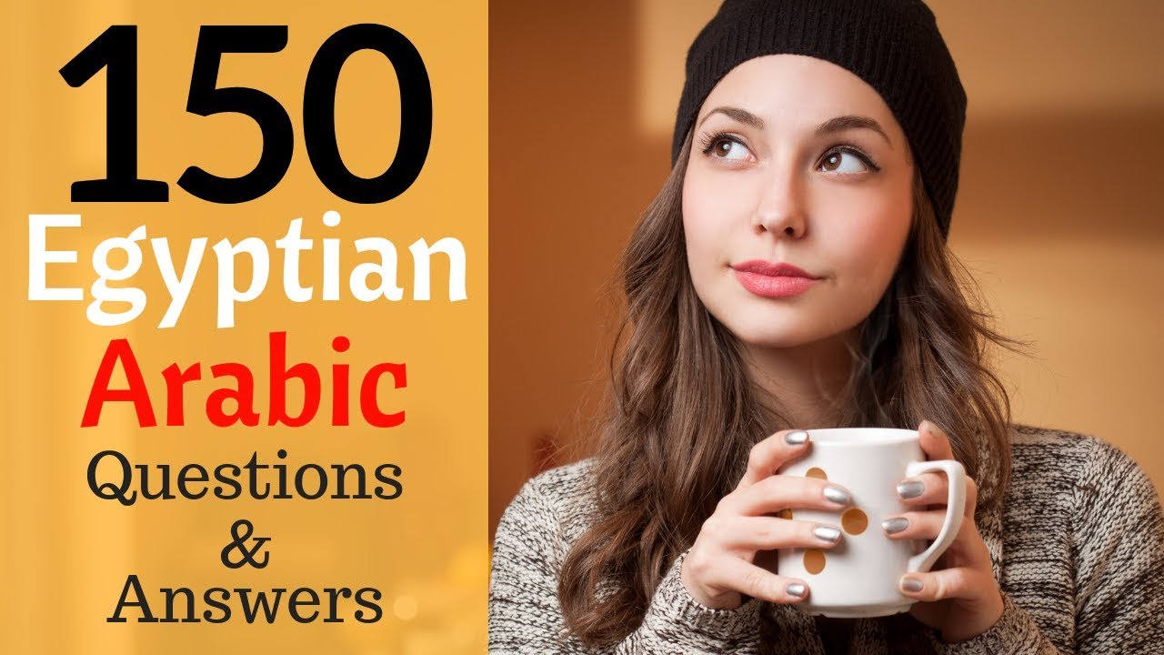 150 Questions and Answers In Egyptian Arabic 🙋Learn Practical Arabic  ???🤔???