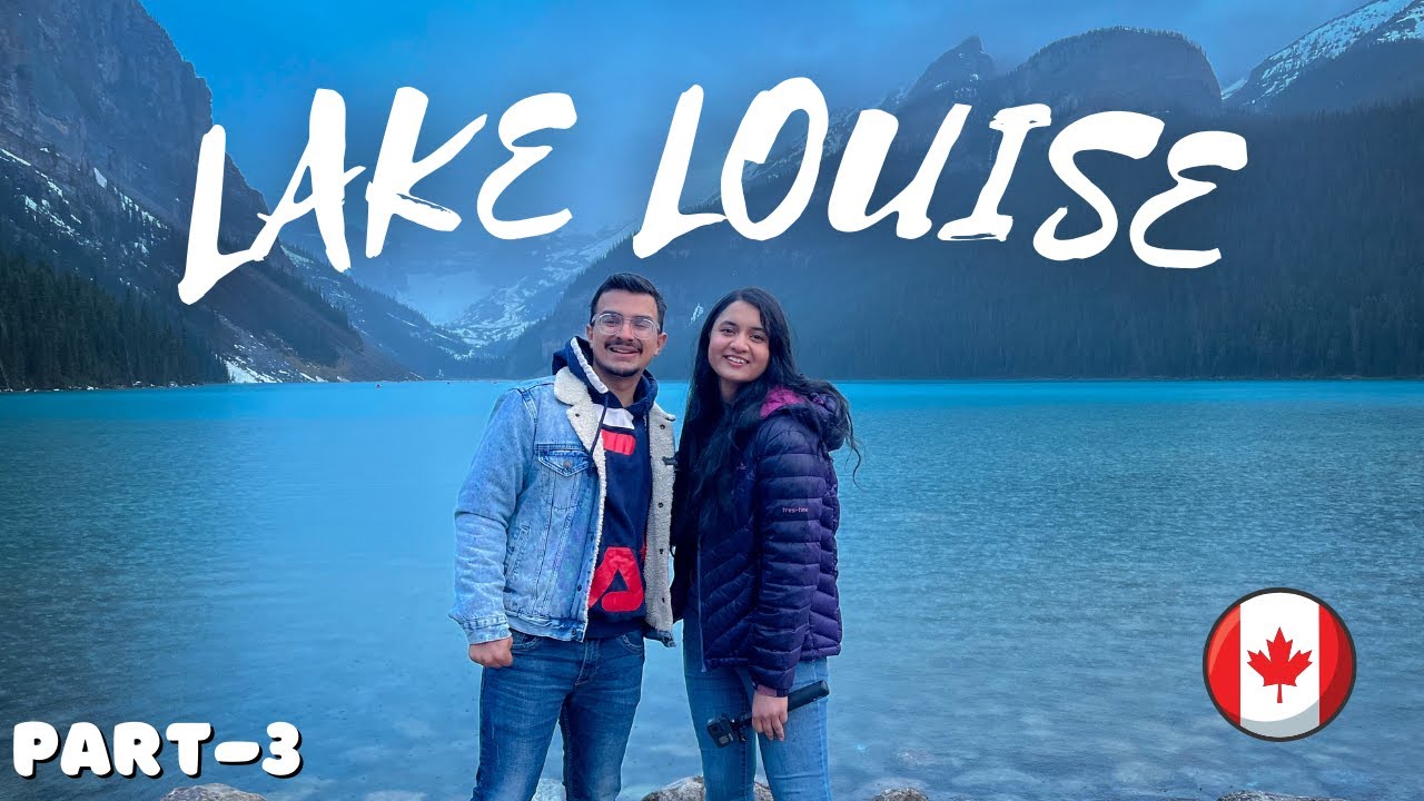 WE WENT TO THE MOST BEAUTIFUL PLACE | LAKE LOUISE 😍
