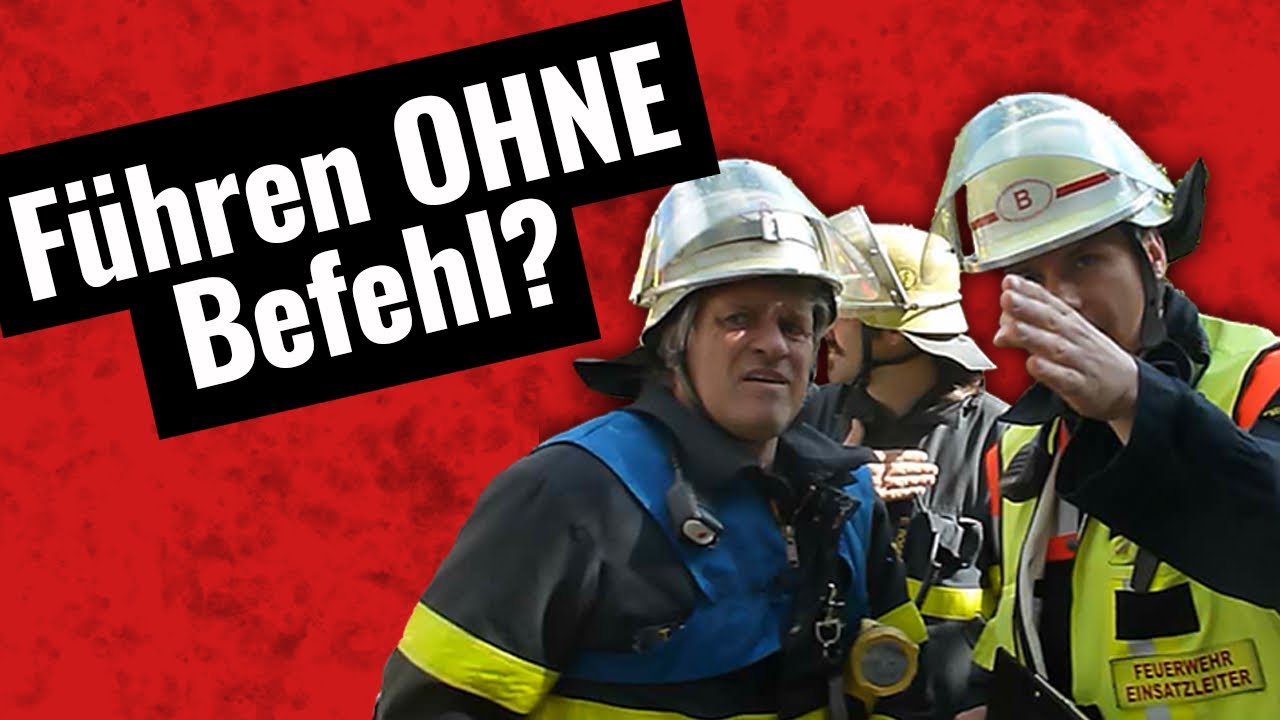 So führst Du Feuerwehreinheiten ohne Befehl 💡 (Feuerwehr Einsatzleiter*innen und Zugführer*innen)