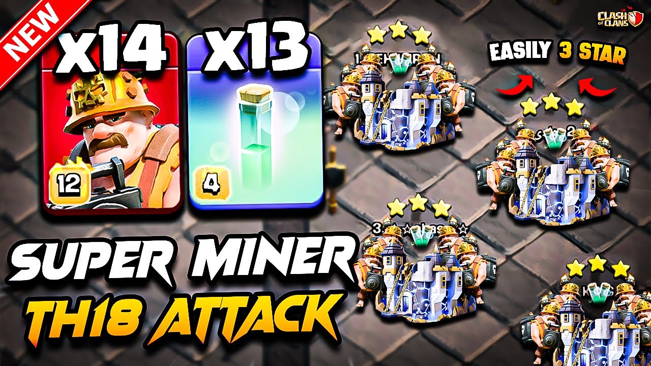 Th18 SUPER MINER Attack Clash of Clans | Best TH18 Attack Strategy With SUPER MINER (Town Hall 18)