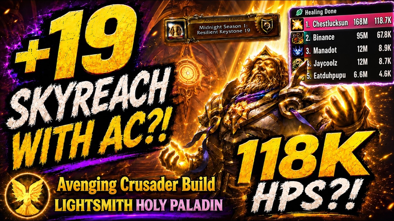 +19 Skyreach WITH AC WINGS?! 😤118K HPS | Lightsmith Holy Paladin PoV | M+ | WoW | Midnight S1