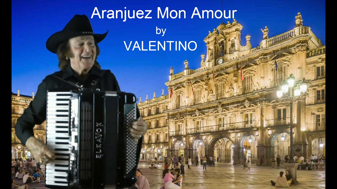 ARANJUEZ MON AMOUR by Valentino King Of The Music