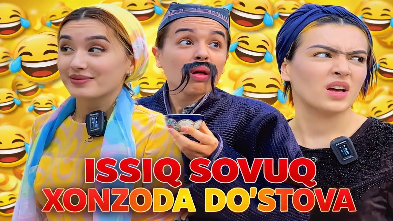 Issiq sovuq Xonzoda Do'stova