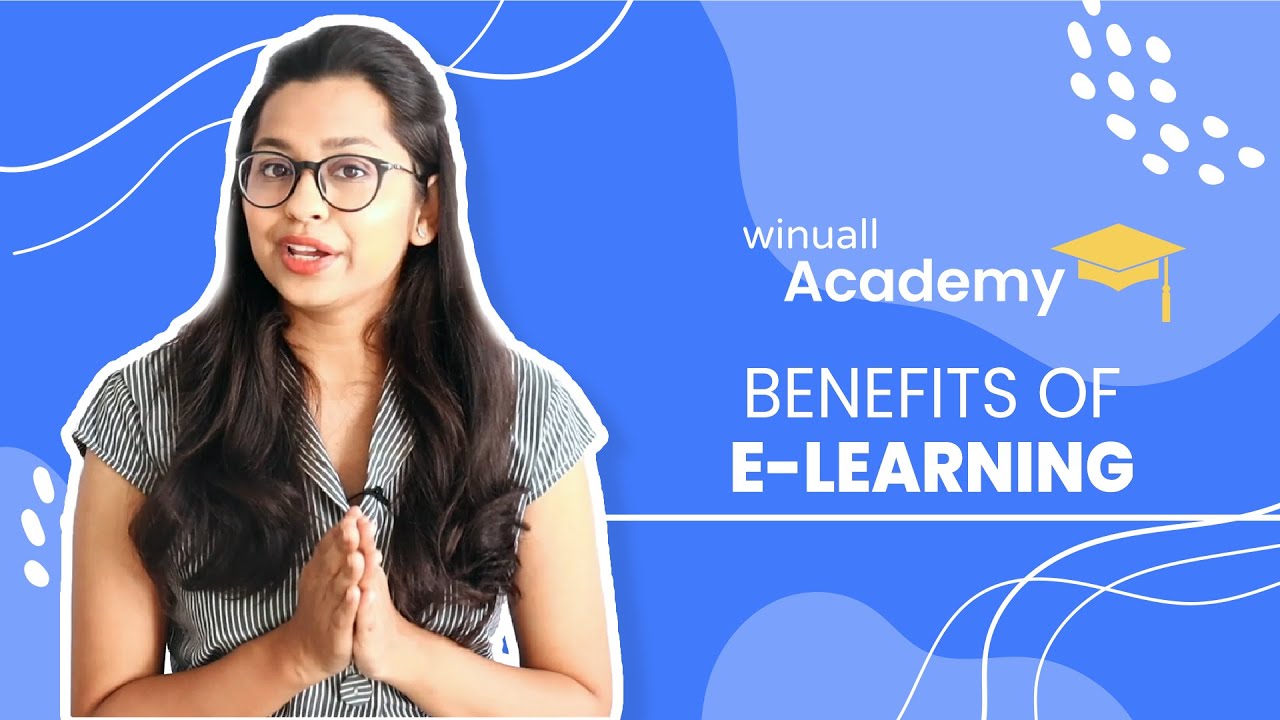 Benefits of E Learning