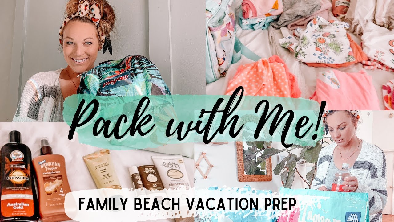 PACK WITH ME | FAMILY BEACH VACATION PREP SUMMER 2021 #familyvacation #packforvacation #vacationprep