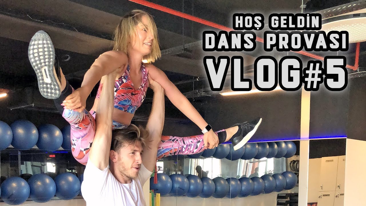 HOŞ GELDİN KLİBİ - DANS PROVASI / VLOG
