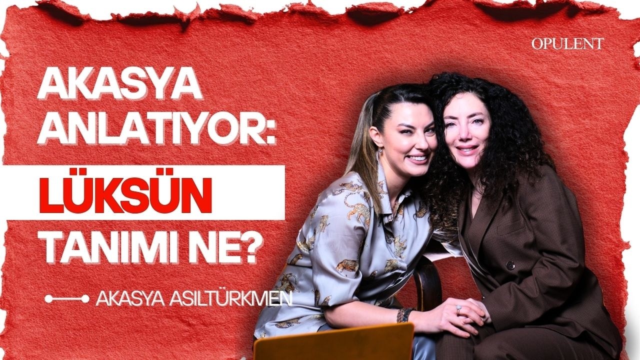 Lüksün Yeni Yüzü! Akasya ile Yeni Nesil Medya ve Başarı Yolculuğu