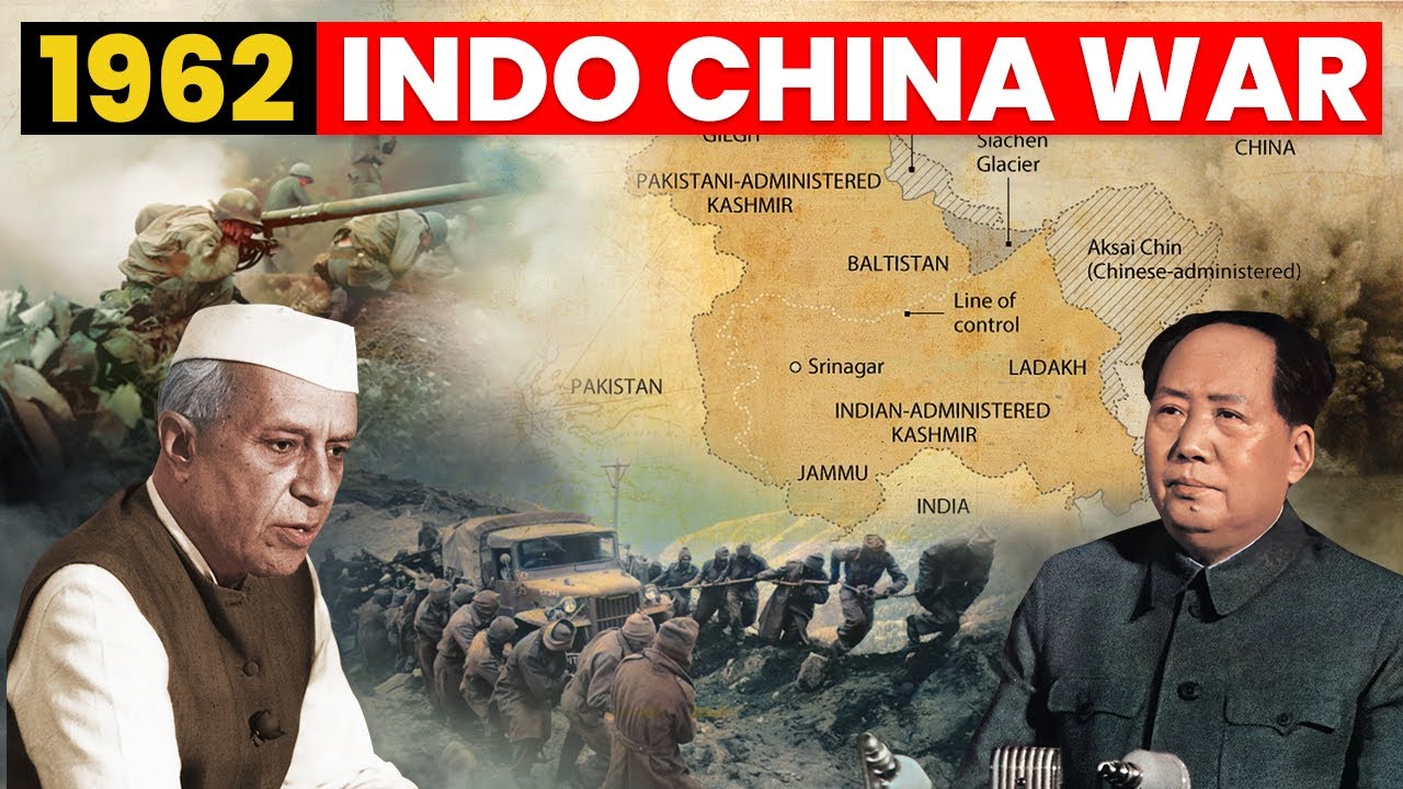 1962 Indo-China War | Brief History of Sino-Indian War of 1962