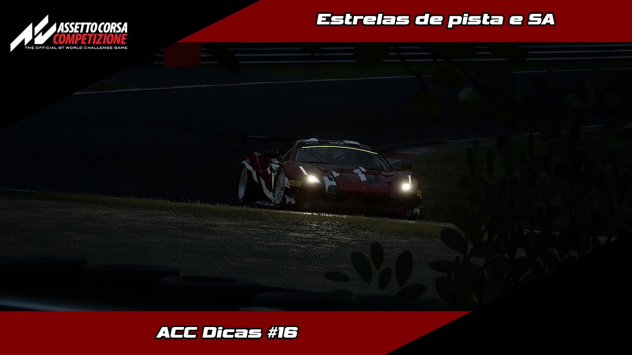 Estrelas de pista e SA  - ACC Dicas #16 - Assetto Corsa Competizione