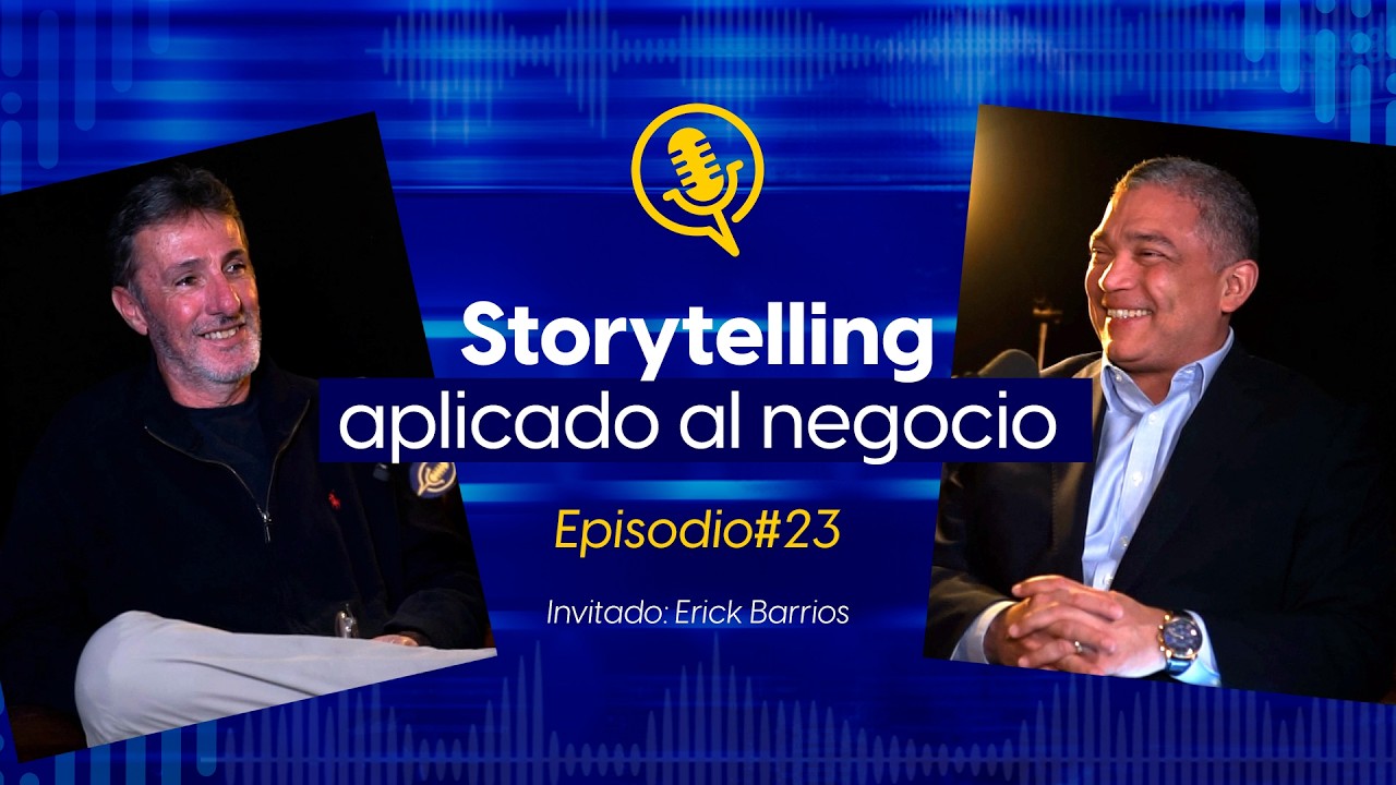 T02 | EP 23 | Storytelling con Erick Barrios