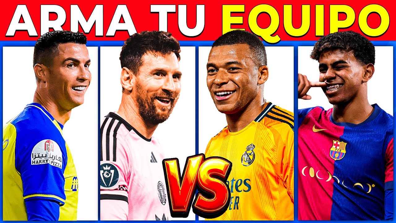 ARMA tu EQUIPO IDEAL 🤩⚽ ELIGE tu JUGADOR FAVORITO | CREA el 11 PERFECTO | QUIZ de FÚTBOL 2025