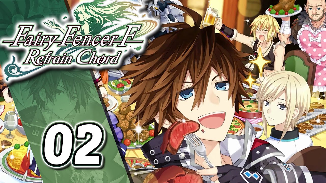 Good Food | Fairy Fencer F Refrain Chord | Let's Play Part 2