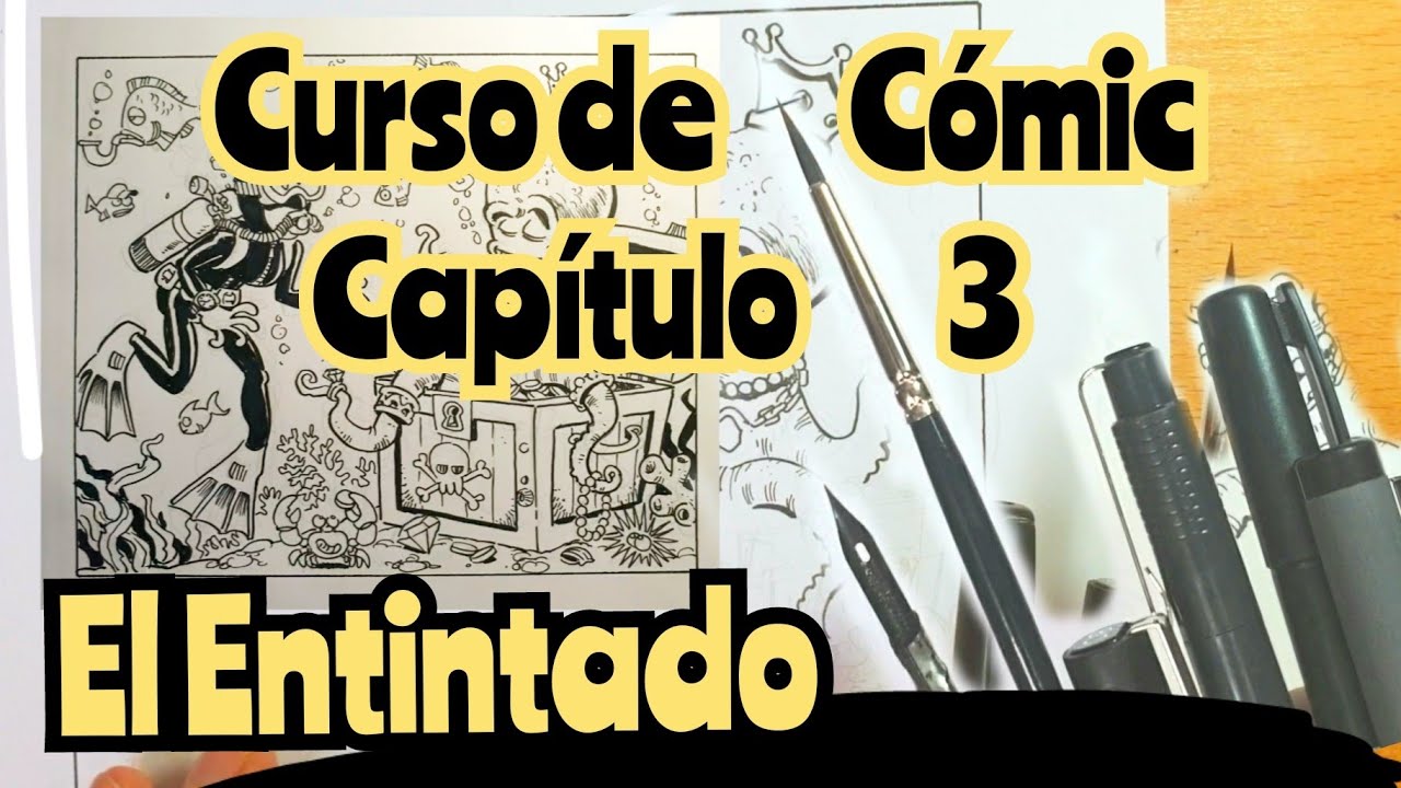 Curso de Cómic capítulo 3. EL ENTINTADO. 🖋✒